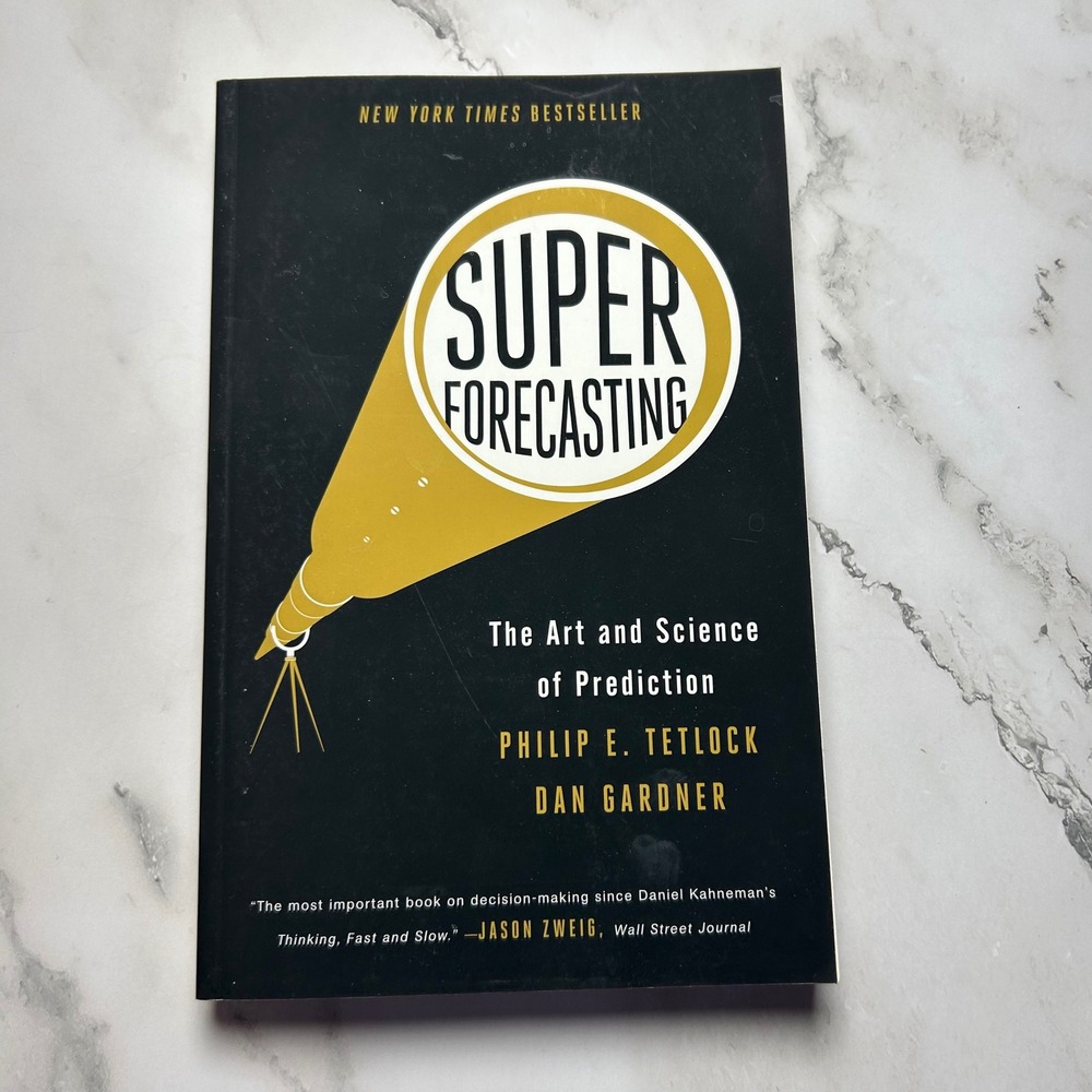 Superforecasting The Art and Science of Prediction Philip Tetlock Dan‎ Gardner